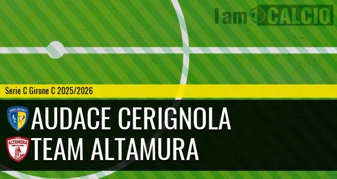 Audace Cerignola - Team Altamura