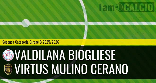 Valdilana Biogliese - Virtus Mulino Cerano