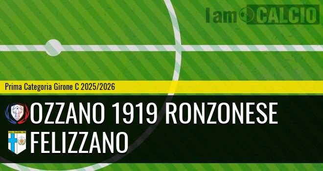 Ozzano 1919 Ronzonese - Felizzano