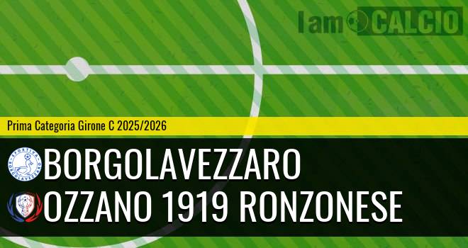 Borgolavezzaro - Ozzano 1919 Ronzonese