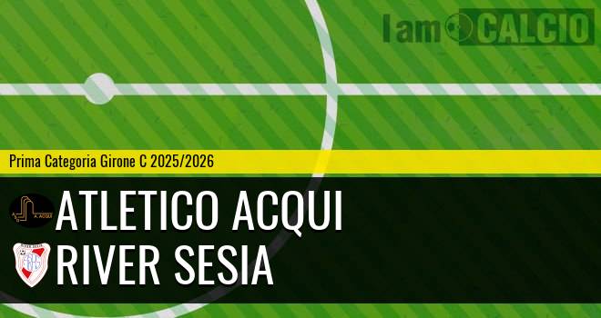 Atletico Acqui - River Sesia