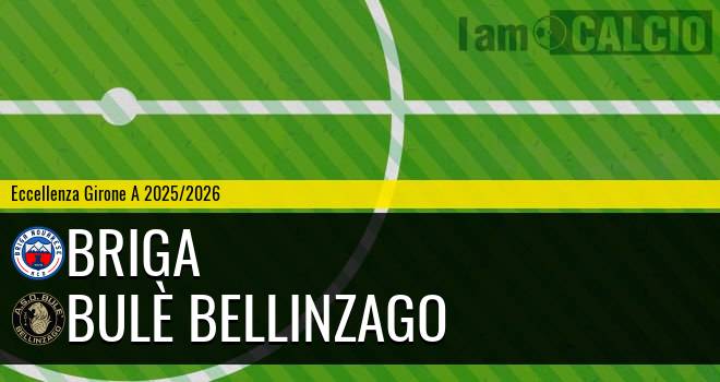Briga - Bulè Bellinzago