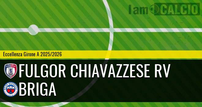 Fulgor Chiavazzese RV - Briga