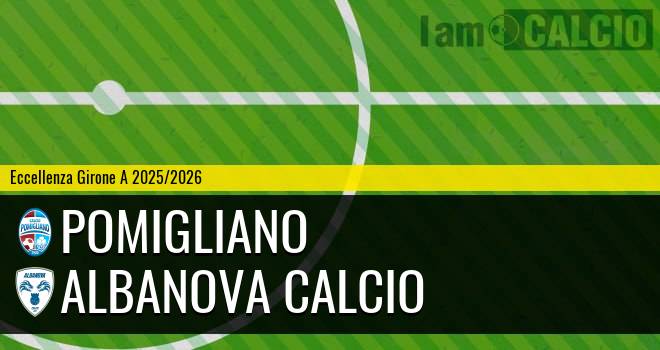 Pomigliano - Albanova Calcio