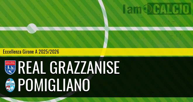 Real Grazzanise - Pomigliano