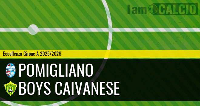 Pomigliano - Boys Caivanese