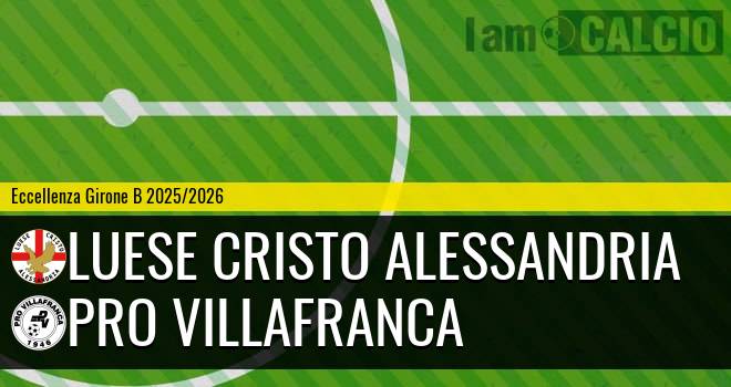 Luese Cristo Alessandria - Pro Villafranca