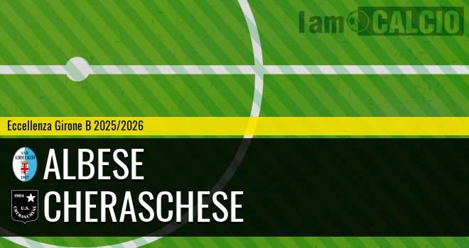 Albese - Cheraschese