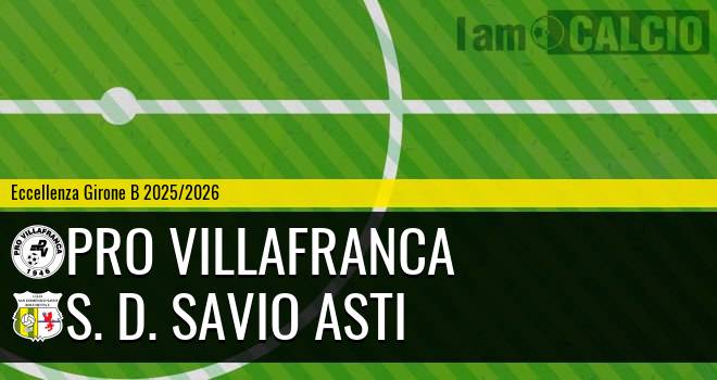 Pro Villafranca - S. D. Savio Asti