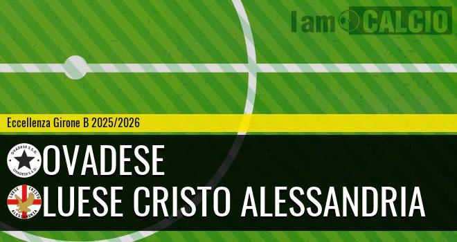 Ovadese - Luese Cristo Alessandria