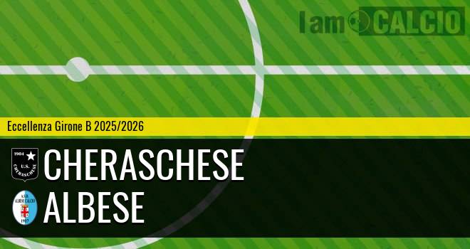 Cheraschese - Albese