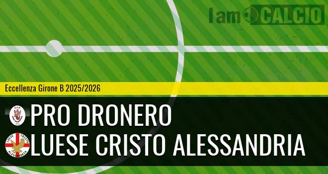 Pro Dronero - Luese Cristo Alessandria