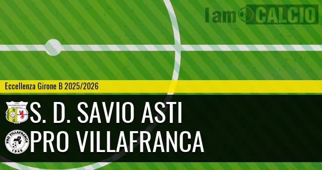 S. D. Savio Asti - Pro Villafranca