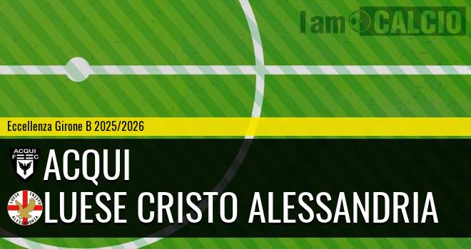 Acqui - Luese Cristo Alessandria