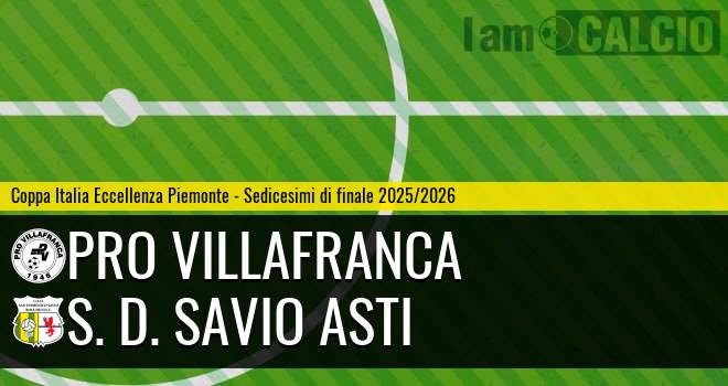 Pro Villafranca - S. D. Savio Asti