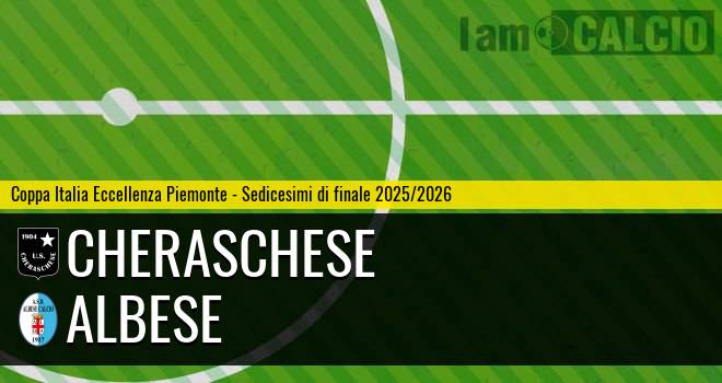 Cheraschese - Albese