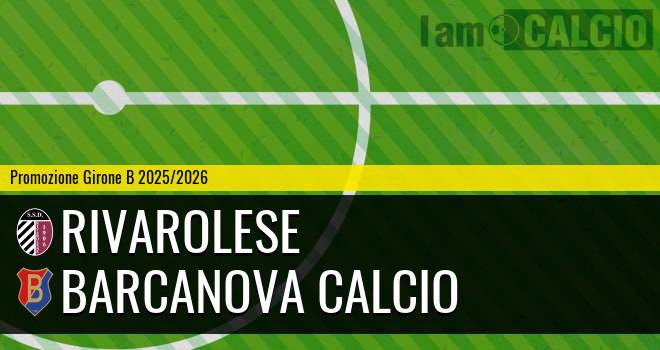 Rivarolese - Barcanova Calcio