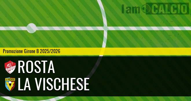 Rosta - La Vischese