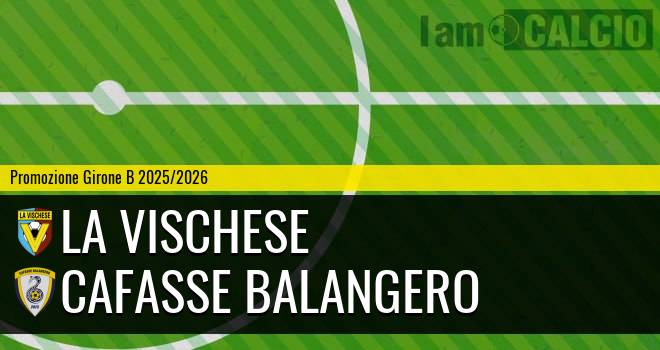 La Vischese - Cafasse Balangero