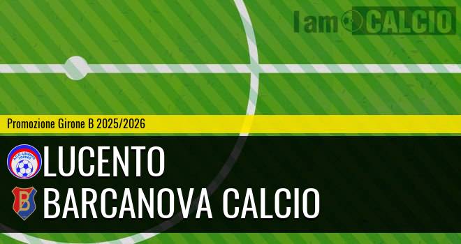 Lucento - Barcanova Calcio