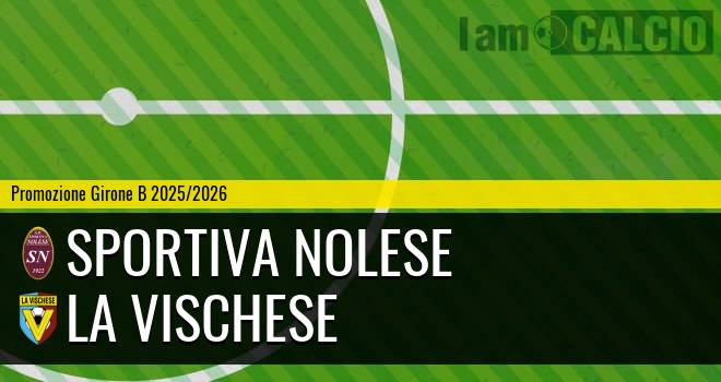 Sportiva Nolese - La Vischese
