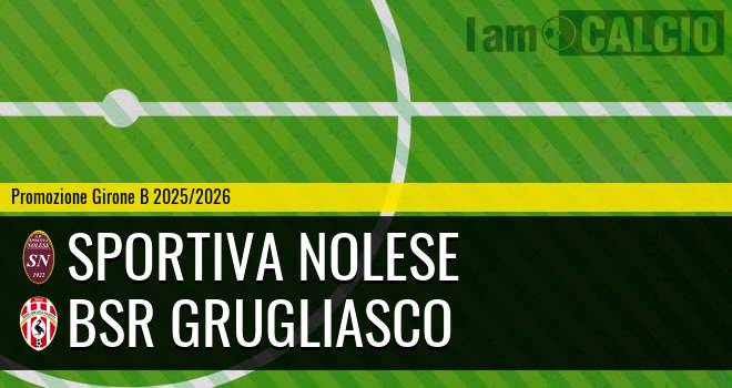 Sportiva Nolese - Bsr Grugliasco