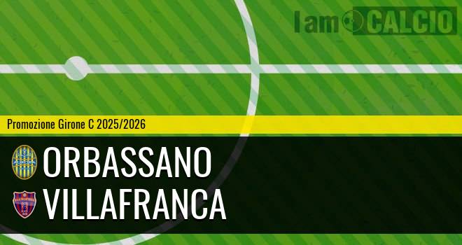 Orbassano - Villafranca