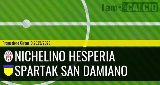 Nichelino Hesperia - Spartak San Damiano