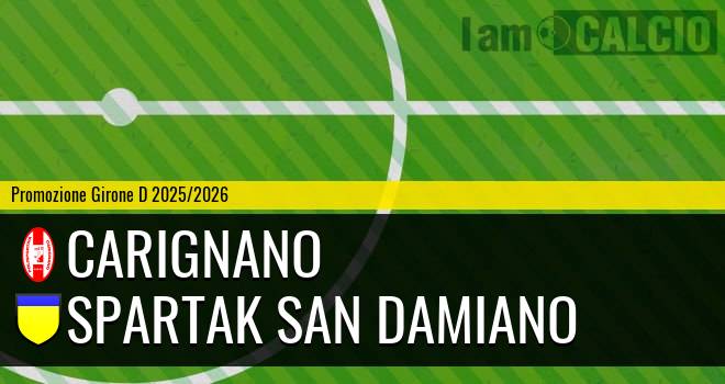 Carignano - Spartak San Damiano