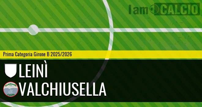 Leinì - Valchiusella