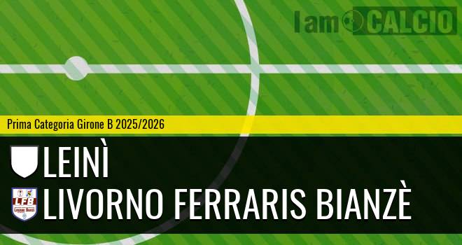 Leinì - Livorno Ferraris Bianzè