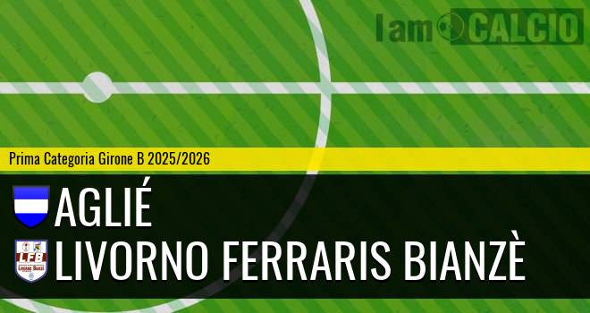 Aglié - Livorno Ferraris Bianzè