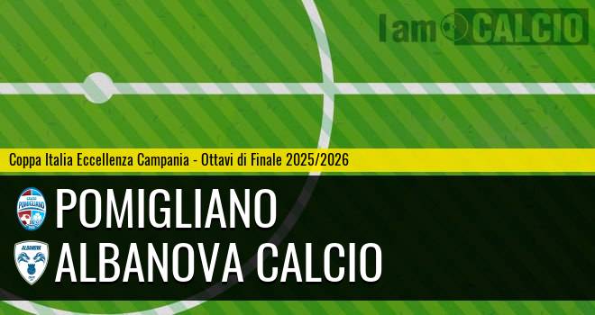Pomigliano - Albanova Calcio