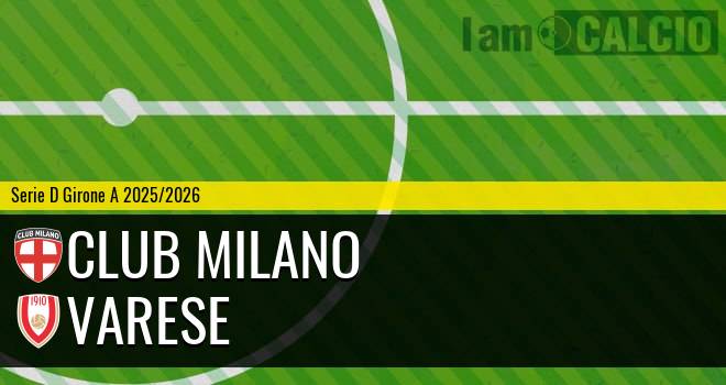 Club Milano - Varese