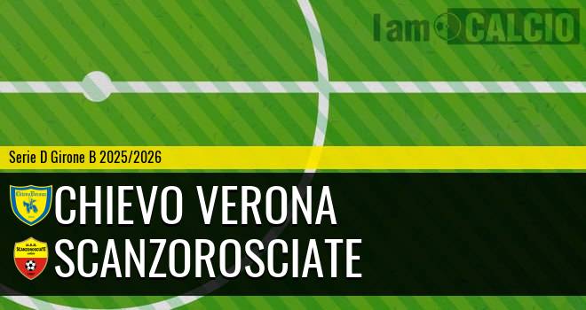 Chievo Verona - Scanzorosciate