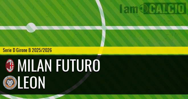 Milan Futuro - Leon