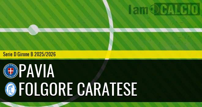 Pavia - Folgore Caratese
