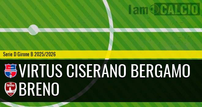 Virtus Ciserano Bergamo - Breno