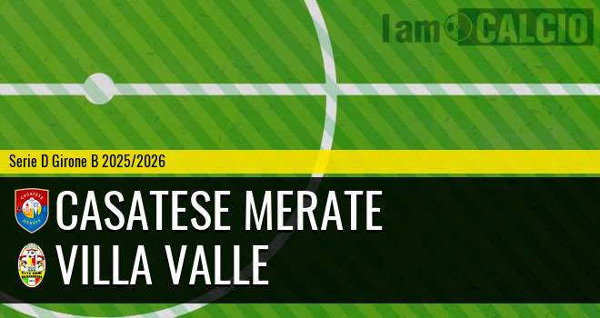 Casatese Merate - Villa Valle