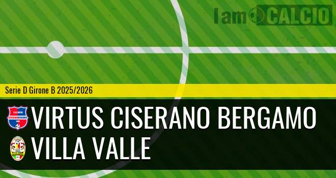 Virtus Ciserano Bergamo - Villa Valle