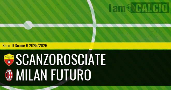 Scanzorosciate - Milan Futuro
