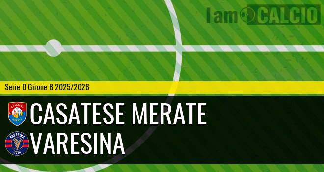 Casatese Merate - Varesina