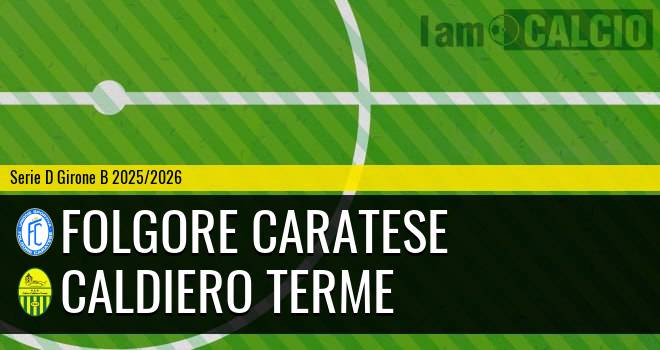 Folgore Caratese - Caldiero Terme