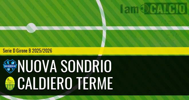 Nuova Sondrio - Caldiero Terme