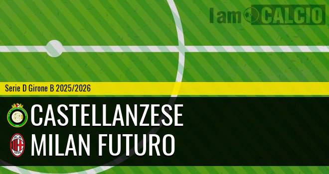 Castellanzese - Milan Futuro