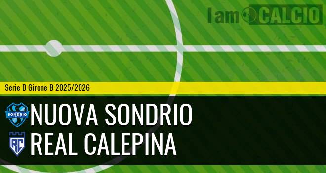 Nuova Sondrio - Real Calepina