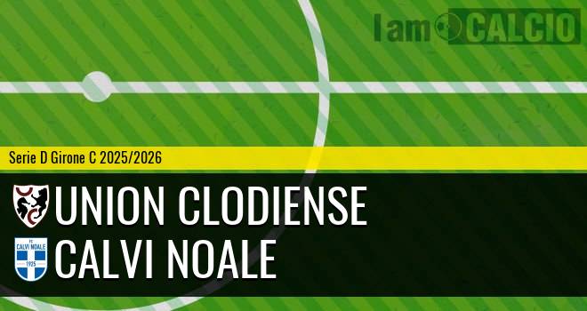 Union Clodiense - Calvi Noale