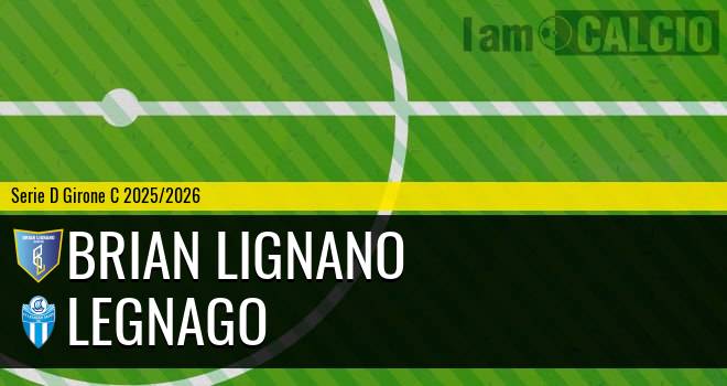 Brian Lignano - Legnago