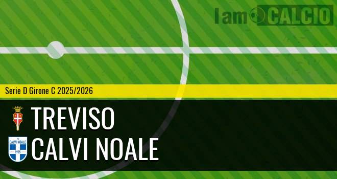 Treviso - Calvi Noale