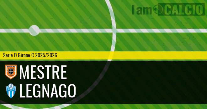 Mestre - Legnago